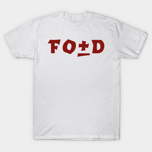 Fo+D T-Shirt by The E Hive Design